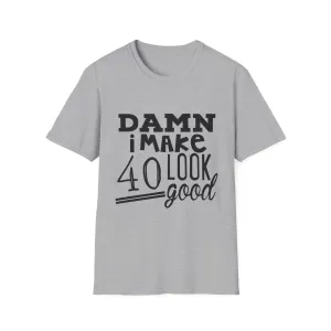 40 Look Good Tee